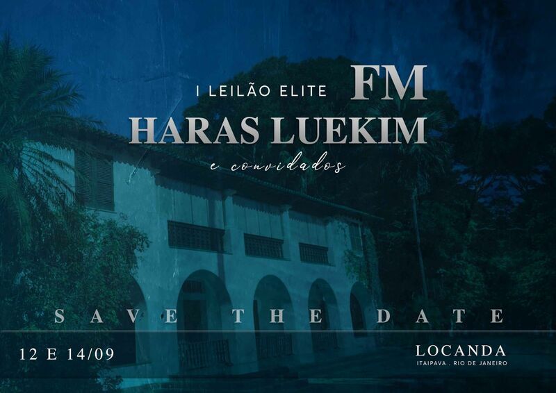 I LEILÃO ELITE FM HARAS LUEKIM E CONVIDADOS ESPECIAIS