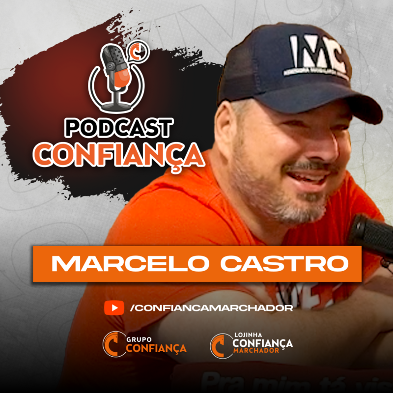 #EP 01 - Podcast Confiança -  Marcelo Castor
