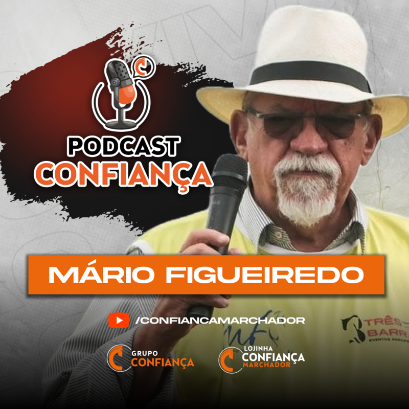 #EP 02 - Podcast Confiança -  Mario Figueiredo